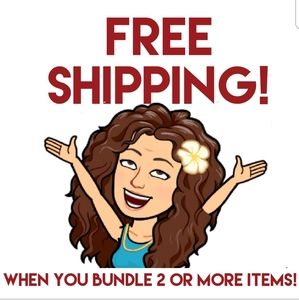 Bundle 2 or More Items for Free Shipping!